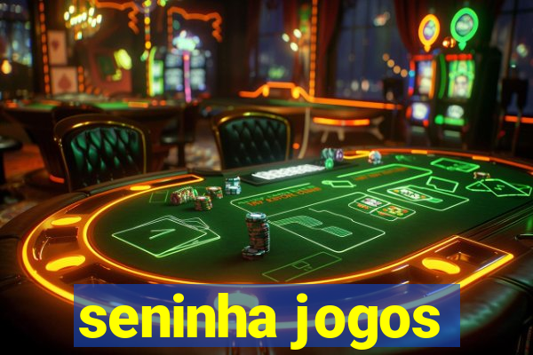 seninha jogos